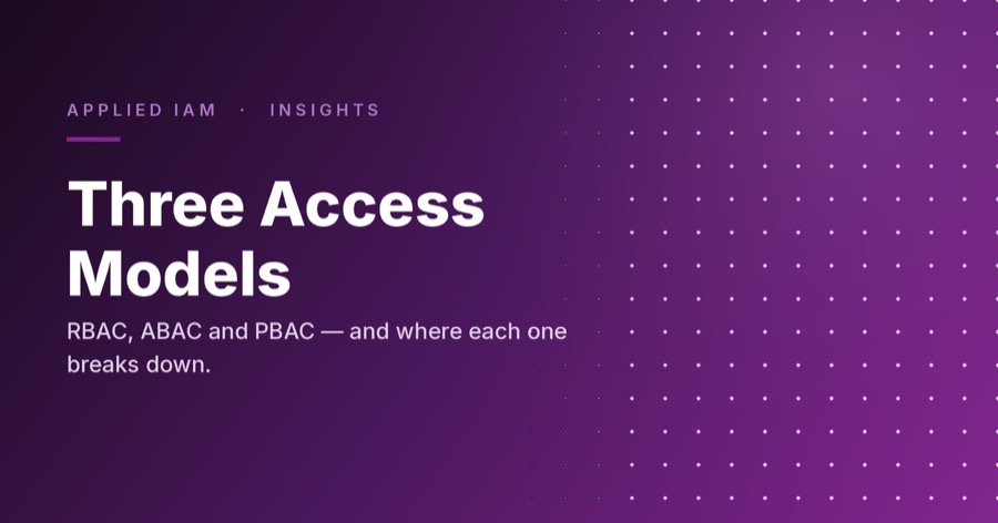 RBAC vs ABAC vs PBAC: How to Choose
